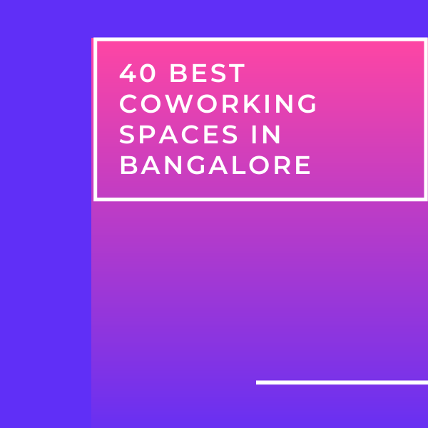Best coworking spaces in Bangalore