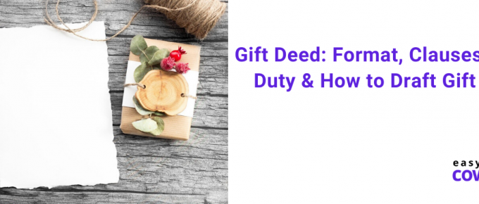 Gift Deed Format, Clauses, Stamp Duty & How to Draft Gift Deed [2020]