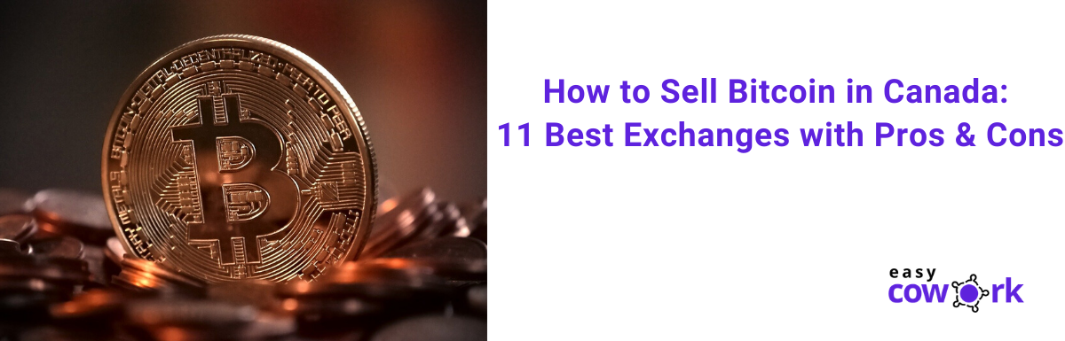 How to Sell Bitcoin in Canada: 11 Best Exchanges with Pros ...