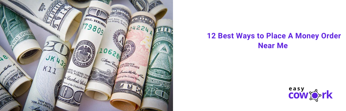 12 Best Ways to Place A Money Order Near Me [2021]