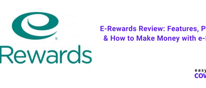 E-Rewards Review Features, Pros, Cons & How to Make Money with e-Rewards