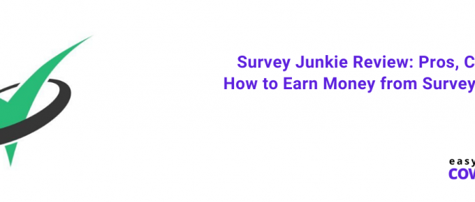 Survey Junkie Review Pros, Cons & How to Earn Money from Survey Junkie in 2020