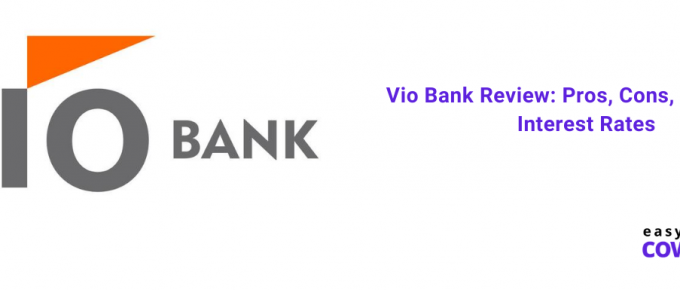 Vio Bank Review Pros, Cons, Features & Interest Rates
