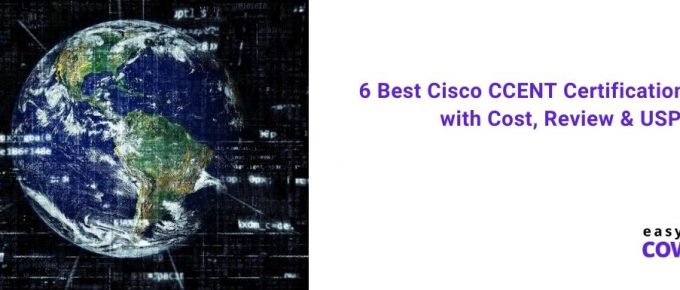 6 Best Cisco CCENT Certification Training with Cost, Review & USPs