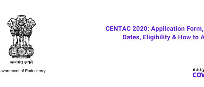 CENTAC 2020 Application Form, Important Dates, Eligibility & How to Apply