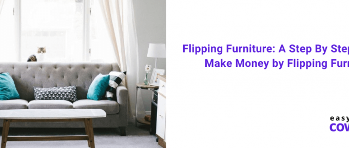 Flipping Furniture A Step By Step Guide to Make Money by Flipping Furniture (1)