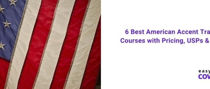 6 Best American Accent Training & Courses with Pricing, USPs & Reviews