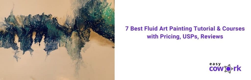 7 Best Fluid Art Painting Tutorial & Courses with Pricing, USPs