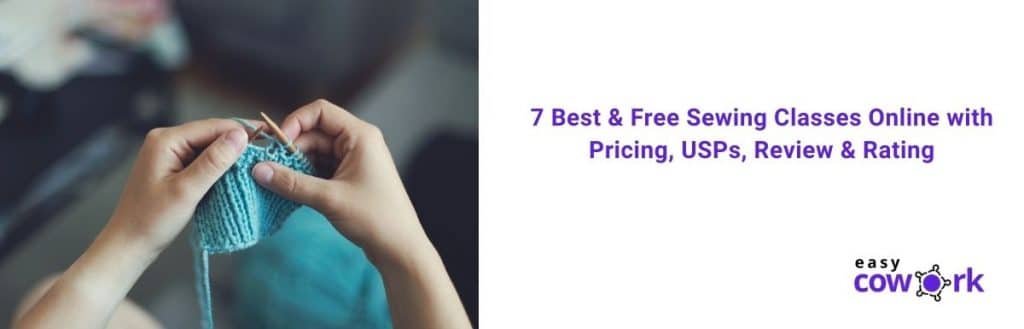7 Best & Free Sewing Classes Online with Pricing, USPs, Review in 2021