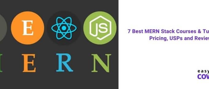 7 Best MERN Stack Courses & Tutorials with Pricing, USPs and Reviews