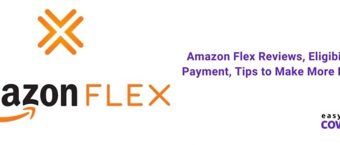 Amazon Flex Reviews, Eligibility & Payment, Tips to Make More Money[2020]
