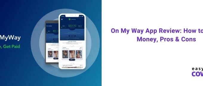 On My Way App Review How to Make Money, Pros & Cons in 2020