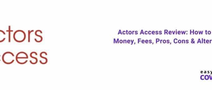 Actors Access Review How to Make Money, Fees, Pros, Cons & Alternatives