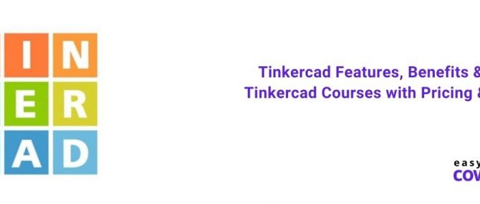 Tinkercad Features, Benefits & 5 Best Tinkercad Courses with Pricing & Review [2020]