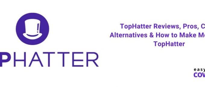 TopHatter Reviews, Pros, Cons & How to Make Money on TopHatter [2020]