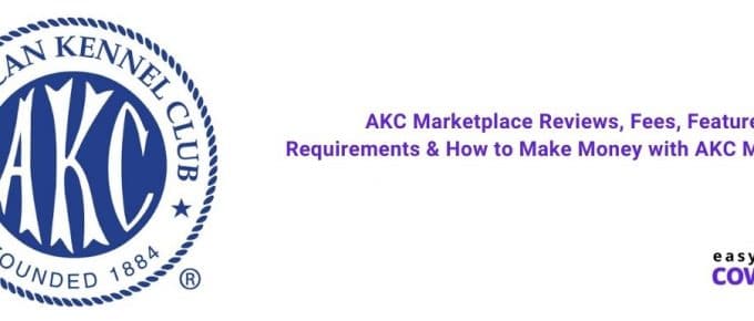 AKC Marketplace Reviews, Fees, Features, Requirements & How to Make Money [2021]