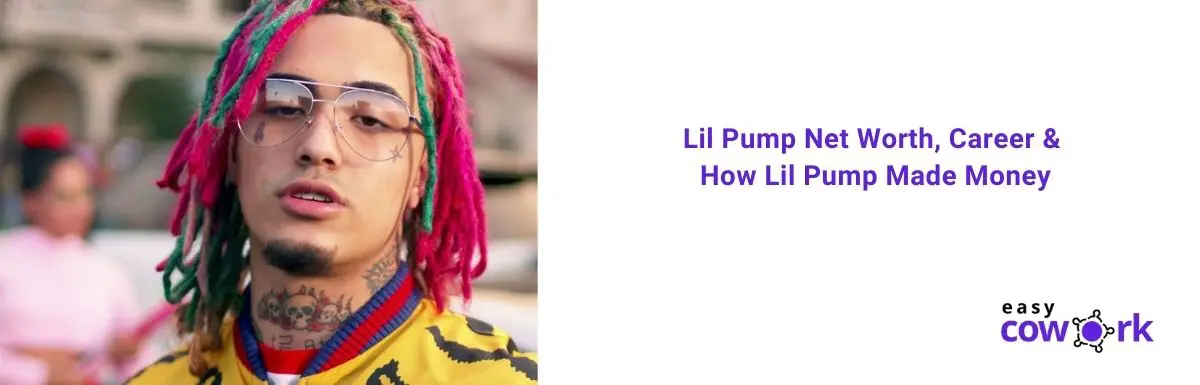 Lil Pump Net Worth, & How Lil Pump Made Money [2021]
