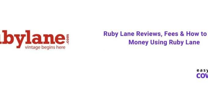 Ruby Lane Reviews, Fees & How to Make Money Using Ruby Lane [2021]