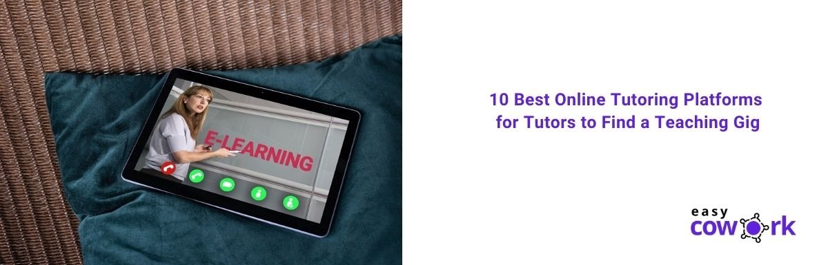 10 Best Online Tutoring Platforms For Tutors