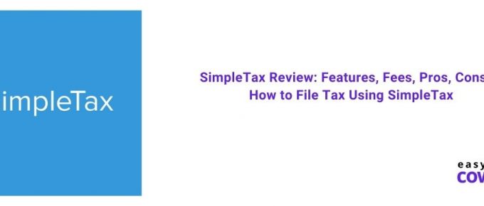 SimpleTax Review Features, Fees, Pros, Cons & How to File Tax Using SimpleTax [2021]