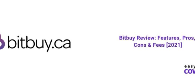 Bitbuy Review Features, Pros, Cons & Fees [2021]