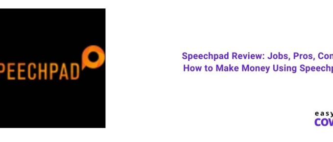 Speechpad Review Jobs, Pros, Cons & How to Make Money Using Speechpad