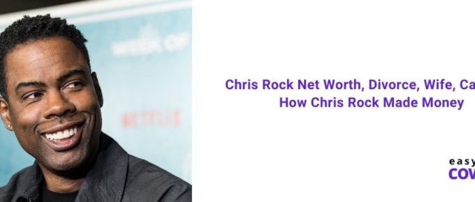 Chris Rock Net Worth, Divorce, Wife, Career & How Chris Rock Made Money [2021]