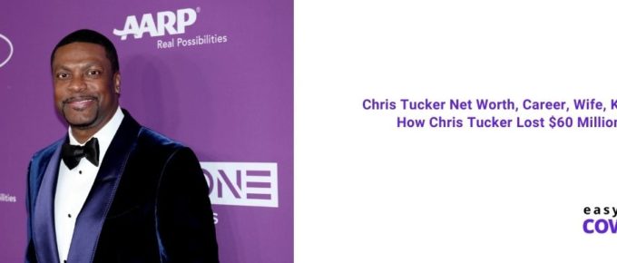 Chris Tucker Net Worth, Career, Wife, Kids & How Chris Tucker Lost $60 Million [2021]