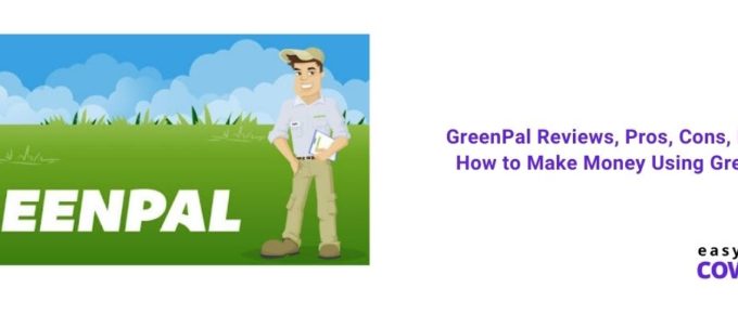 GreenPal Reviews, Pros, Cons, Fees & How to Make Money Using GreenPal [2021]