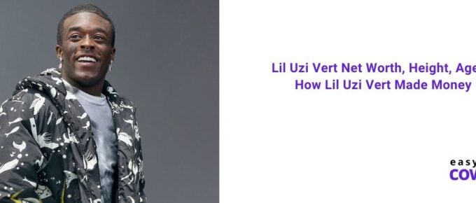 Lil Uzi Vert Net Worth, Height, Age & How Lil Uzi Vert Made Money [2021]