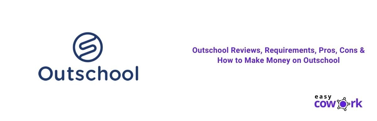 Outschool Reviews, Pros, Cons & How to Make Money on Outschool - EasyCowork