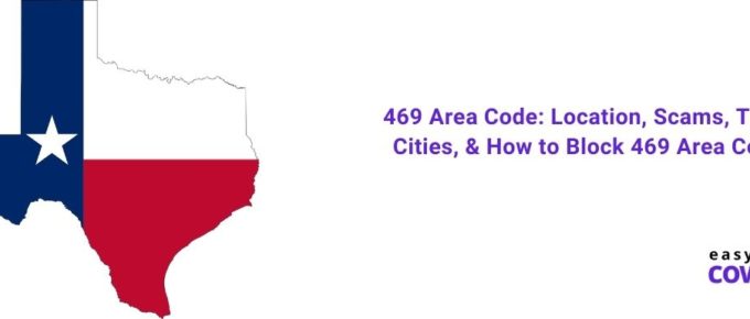 469 Area Code Location, Scams, Time Zone, Cities, & How to Block 469 Area Code Calls [2021]