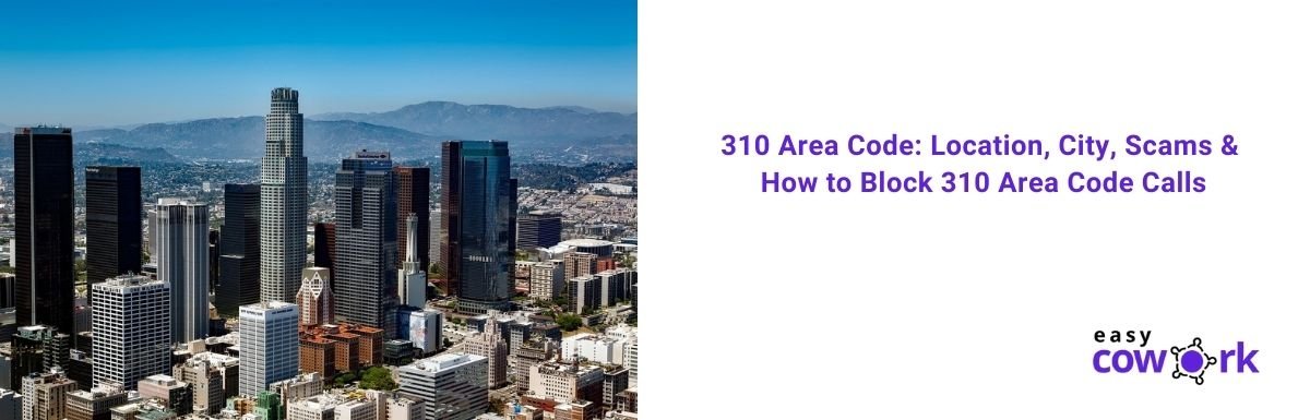 310 Area Code Location City Scams How To Block