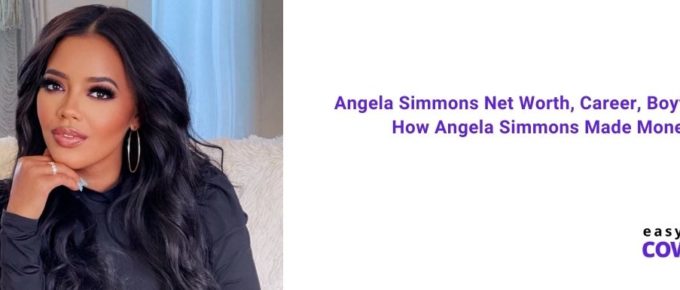 Angela Simmons Net Worth, Career, Boyfriend & How Angela Simmons Made Money [2021]