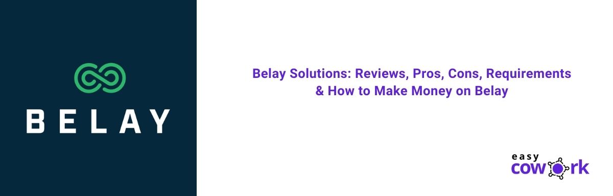 Belay Solutions: Reviews Pros Cons Requirements How to Make Money
