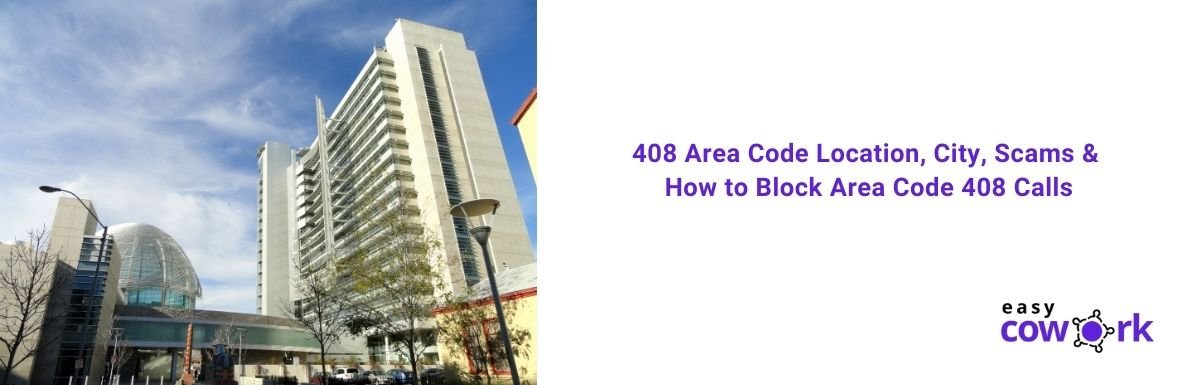 408-area-code-location-city-scams-how-to-block