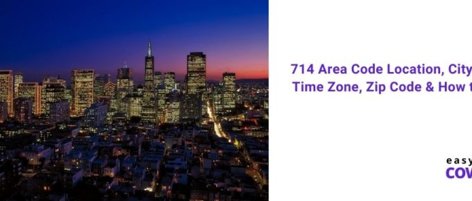 714 Area Code Location, City, Scams Time Zone, Zip Code & How to Block