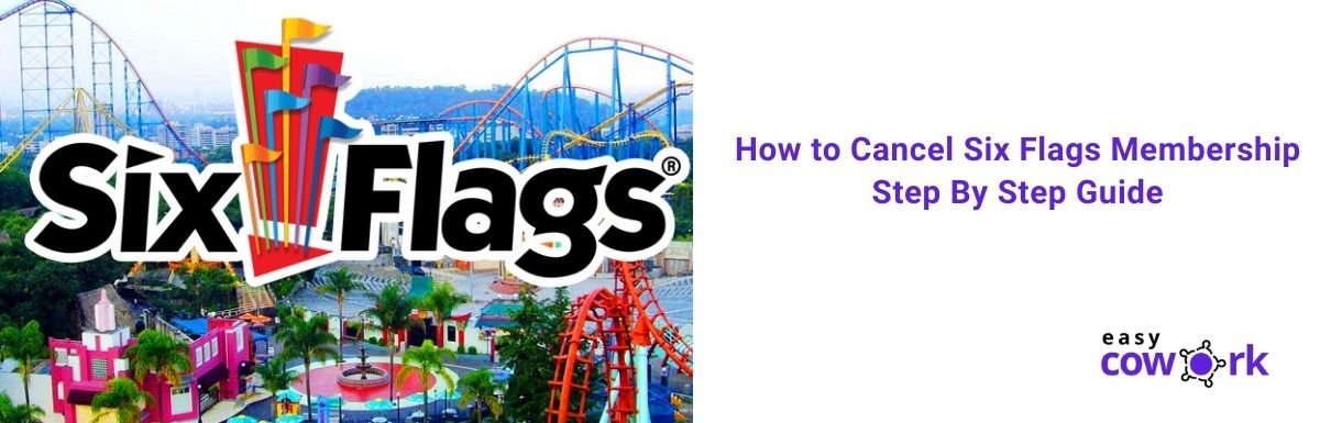 How To Cancel Six Flags Membership In 2022 100 Working 