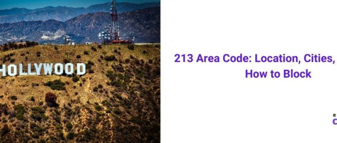 213 Area Code: Location, Scams, Time Zone & How to Block [2022]