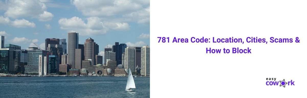 781 Area Code Location Scams Should You Answer 