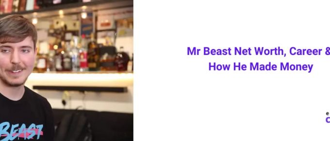 Mr Beast Net Worth, Career & How He Made Money [2022]