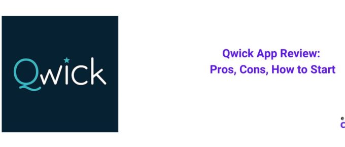 Qwick App Review: Pros, Cons, How to Start [2022]
