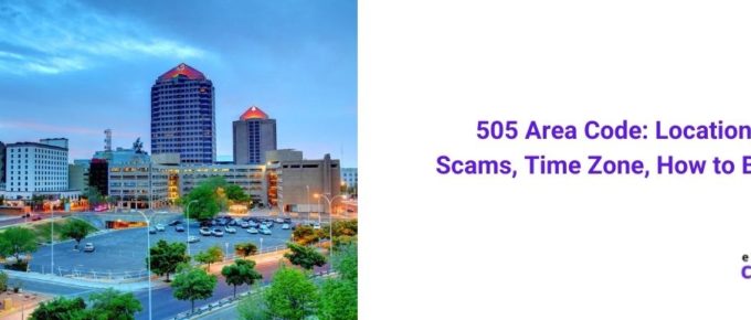 505 Area Code Location, Scams, Time Zone, How to Block