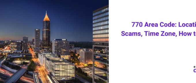 770 Area Code: Location, Scams, Time Zone [2022]