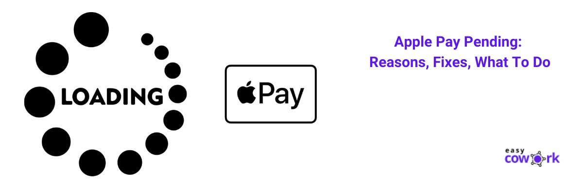 apple-pay-pending-reasons-fixes-what-to-do-2022