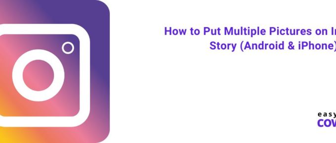 How to Put Multiple Pictures on Instagram Story (Android & iPhone)