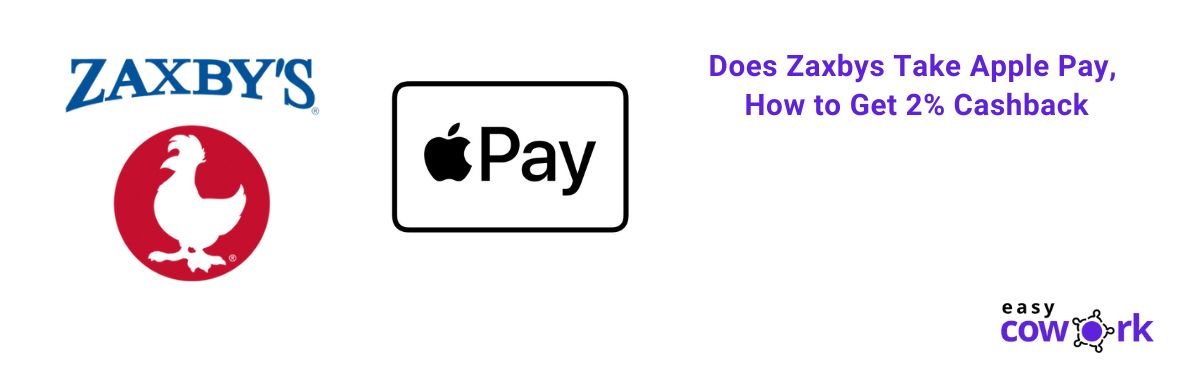 Does Zaxbys Take Apple Pay, How to Get 2% Cashback
